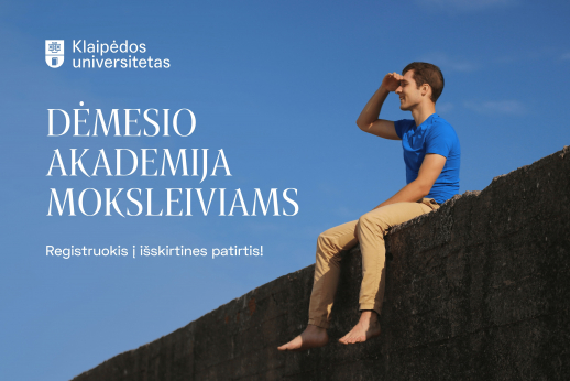 Klaipėdos universitetas skelbia „Dėmesio akademiją“ moksleiviams